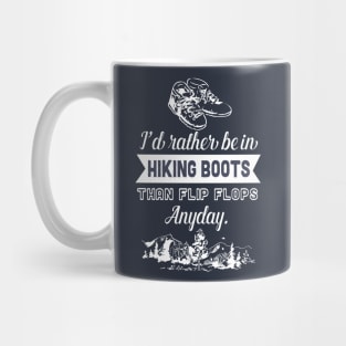 I'd rather be in hiking boots Mug
